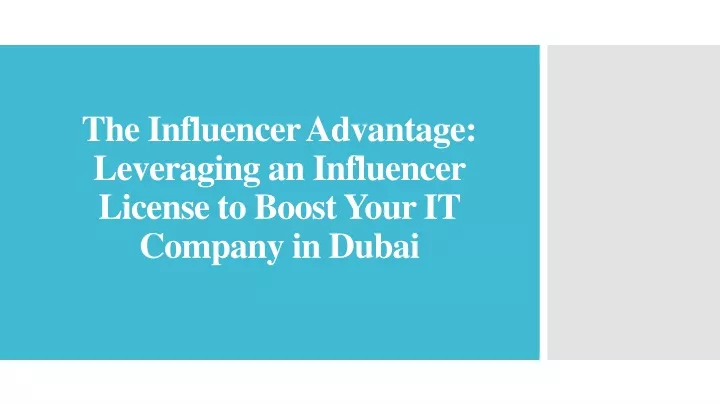 the influencer advantage leveraging an influencer license to boost your it company in dubai