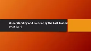 Understanding and Calculating the Last Traded Price (LTP)