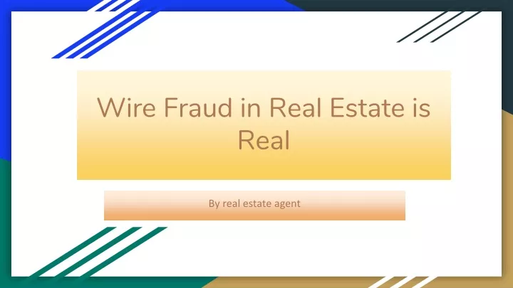 wire fraud in real estate is real