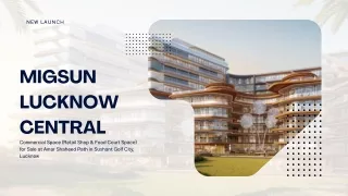 Prime Investment Opportunity at Migsun Lucknow Central