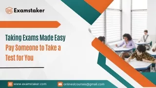 taking exams made easy pay someone to take a test
