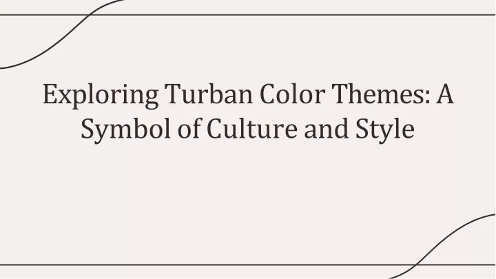 exploring turban color themes a symbol of culture and style