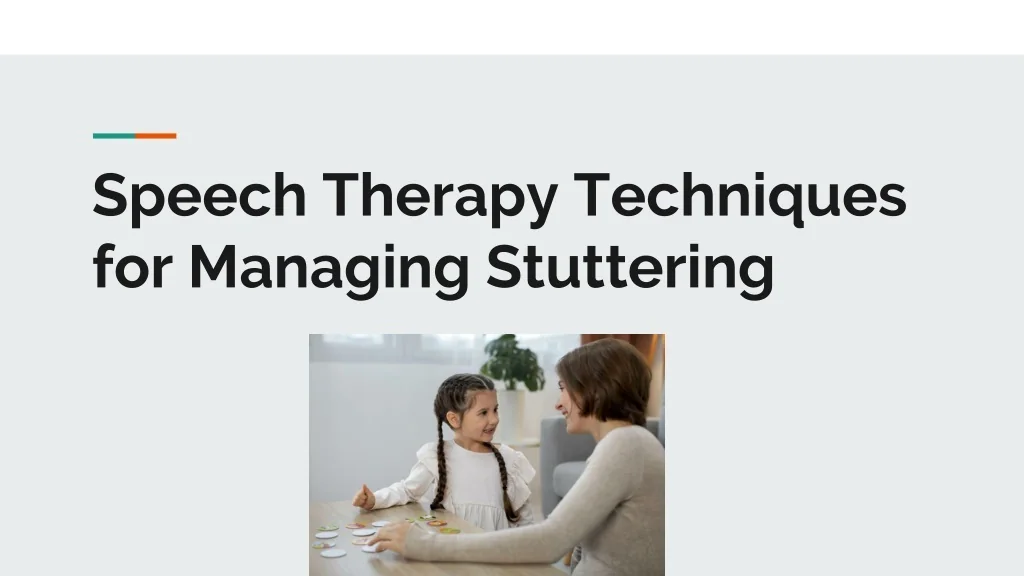 PPT - Speech Therapy Techniques for Managing Stuttering PowerPoint ...