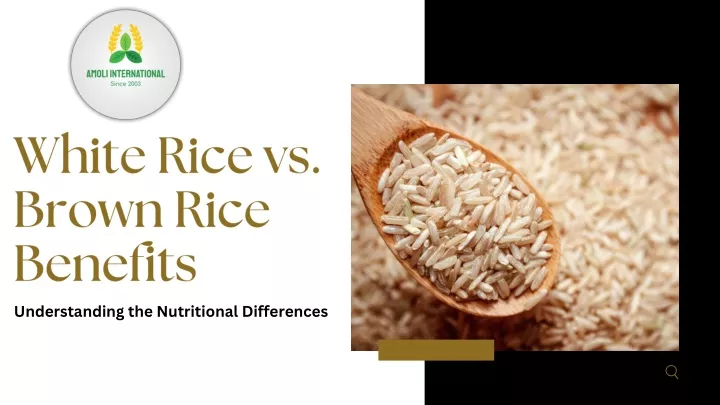 white rice vs brown rice benefits