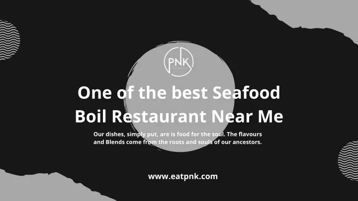 one of the best seafood boil restaurant near