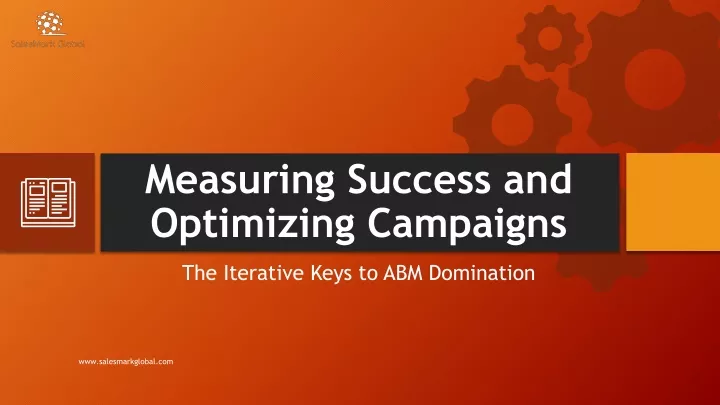 measuring success and optimizing campaigns