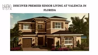 Exceptional Retirement at Valencia by Nuvista Real Estate