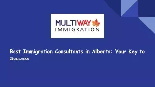 best immigration consultants in alberta your key to success