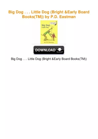 Big Dog . . . Little Dog (Bright & Early Board Books(TM)) by P.D. Eastman