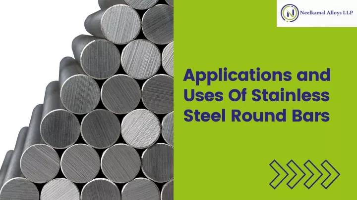 applications and uses of stainless steel round