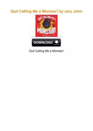 Quit Calling Me a Monster! by Jory John