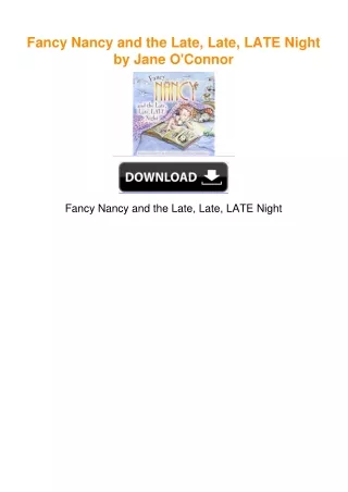 Fancy Nancy and the Late, Late, LATE Night by Jane O'ConnorFancy Nancy and the Late, Late, LATE Night by Jane O'Connor