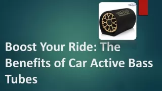 Boost Your Ride The Benefits of Car Active Bass Tubes