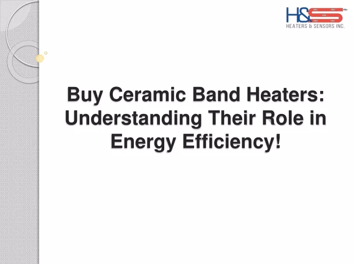 buy ceramic band heaters understanding their role in energy efficiency