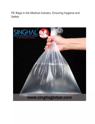 PE Bags in the Medical Industry_ Ensuring Hygiene and Safety