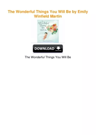 The Wonderful Things You Will Be by Emily Winfield Martin