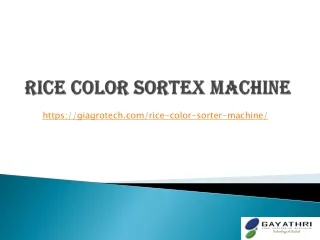 Rice Color , Rice Sorting and Grading Machine Manufacturer, Rice Color Sorting E