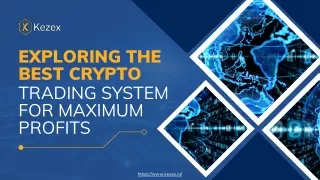 Exploring the Best Crypto Trading System for Maximum Profits
