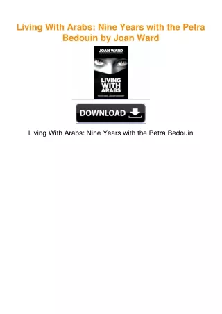 Living With Arabs: Nine Years with the Petra Bedouin by Joan Ward