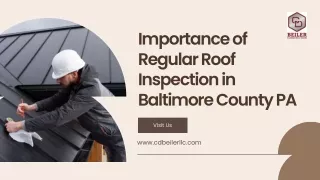 Importance of Regular Roof Inspection in Baltimore County PA