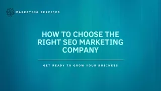 How to choose the right SEO marketing company