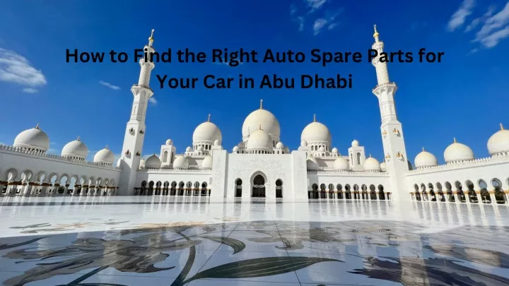 how to find the right auto spare parts for your