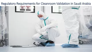 Regulatory Requirements for Cleanroom Validation in Saudi Arabia