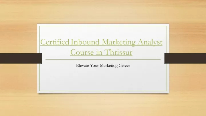 certified inbound marketing analyst course in thrissur