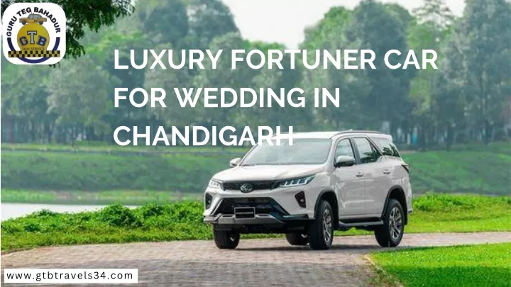 luxury fortuner car for wedding in chandigarh