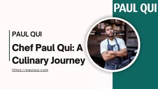 Chef Paul Qui A Culinary Journey