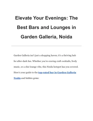 Elevate Your Evenings_ The Best Bars and Lounges in Garden Galleria, Noida