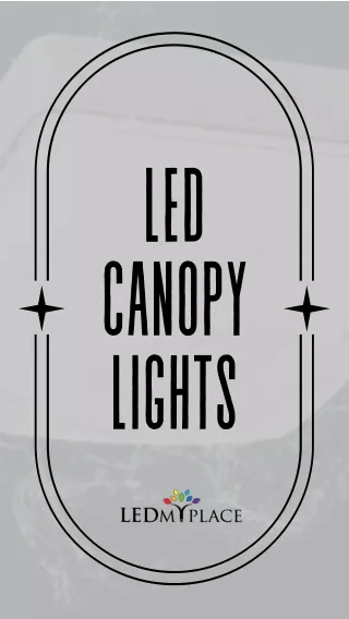 LED Canopy Lights PPT