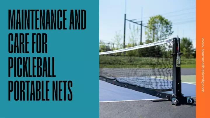 maintenance and care for pickleball portable nets