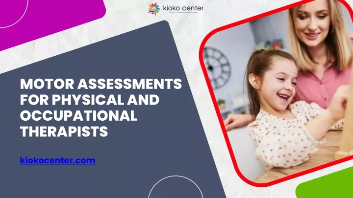 motor assessments for physical and occupational