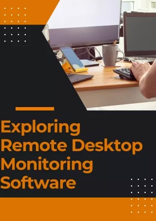 exploring remote desktop monitoring software