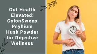 Achieving Digestive Balance: ColonSweep Psyllium Husk Powder