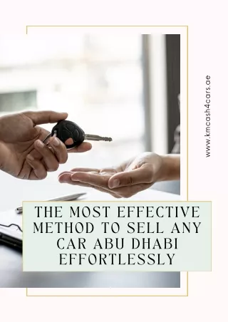 The most effective method to Sell Any Car Abu Dhabi effortlessly