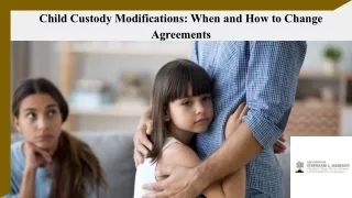 Child Custody Modifications: When and How to Change Agreements