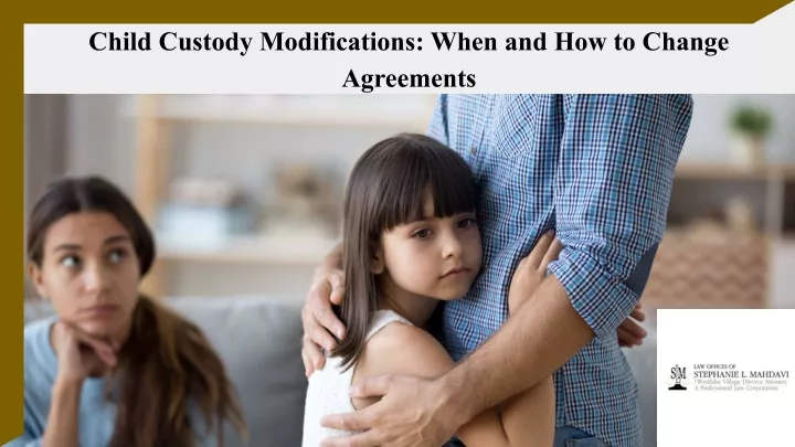 child custody modifications when