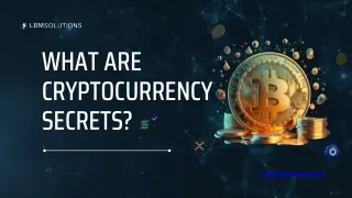 What are Cryptocurrency Secrets