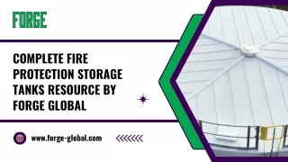 Ultimate Fire Safety Solutions: Forge Global's Reliable Storage Tanks