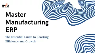 The Ultimate Guide to Manufacturing ERP