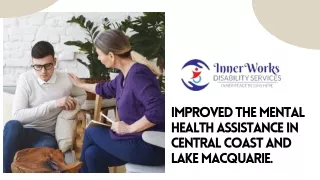 improved the mental health assistance in central