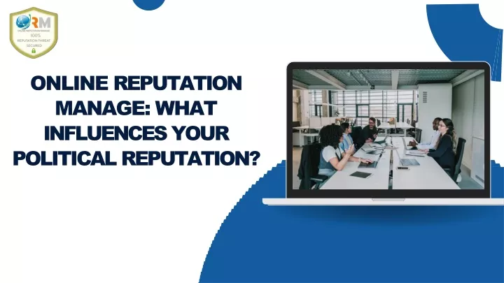 online reputation manage what influences your