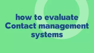 how to evaluate contact management systems