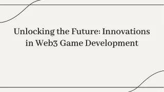 The Future Innovations in Web3 Game Development