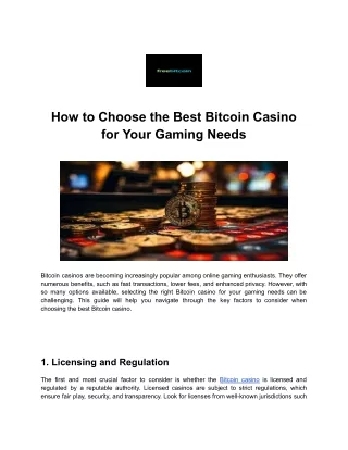 How to Choose the Best Bitcoin Casino for Your Gaming Needs