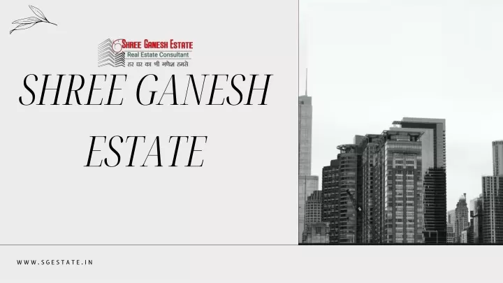 shree ganesh estate