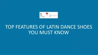 Top Features of Latin Dance Shoes You Must Know