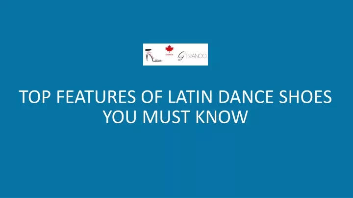 top features of latin dance shoes you must know